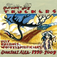 Purchase Drive-By Truckers - Ugly Buildings, Whores & Politicians: Greatest Hits 1998-2009