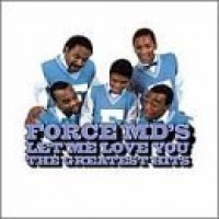 Purchase Force M.D.'s - Let Me Love You: The Greatest Hits
