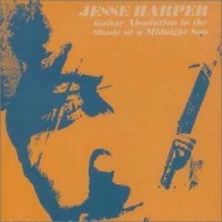 Purchase Jesse Harper - Guitar Absolution Under The Shade Of A Midnight Sun