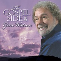 Purchase Gene Watson - The Gospel Side Of