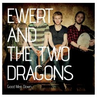 Purchase Ewert And The Two Dragons - Good Man Down