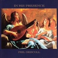 Purchase Phil Driscoll - In His Presence