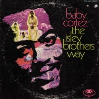Purchase Baby Cortez - The Isley Brothers Way