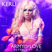 Purchase Kerli - Army Of Love (Remixes Pt. 2)