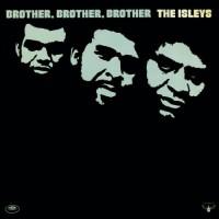 Purchase The Isley Brothers - Brother, Brother, Brother
