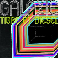 Purchase Galaxie - Tigre Et Diesel