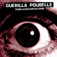 Purchase Guerilla Poubelle - Punk=existentialisme