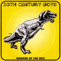 Purchase 20Th Century Boys - !beware Of The Rex!
