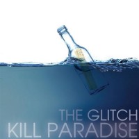Purchase Kill Paradise - The Glitch