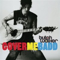 Purchase Butch Walker - Cover Me Badd (EP)