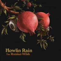 Purchase Howlin Rain - The Russian Wilds