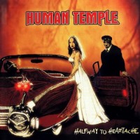 Purchase Human Temple - Halfway To Heartache