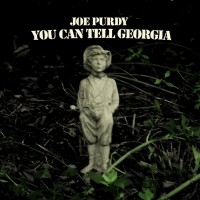 Purchase Joe Purdy - You Can Tell Georgia