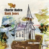 Purchase Charlie Haden & Hank Jones - Come Sunday