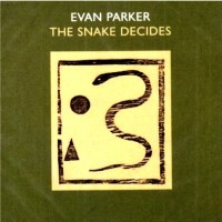 Purchase Evan Parker - The Snake Decides