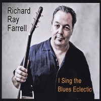Purchase Richard Ray Farrell - I Sing The Blues Eclectic