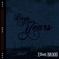 Purchase Elliott Brood - Days Into Years