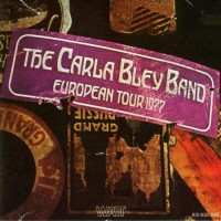 Purchase The Carla Bley Band - European Tour 1977