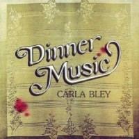 Purchase Carla Bley - Dinner Music