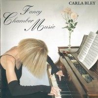 Purchase Carla Bley - Fancy Chamber Music