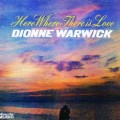 Buy Dionne Warwick - Here Where There Is Love Mp3 Download