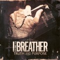 Buy I The Breather - Truth and Purpose Mp3 Download