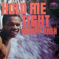 Purchase Johnny Nash - Hold Me Tight
