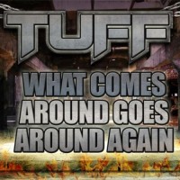 Purchase Tuff - What Comes Around Goes Around Again