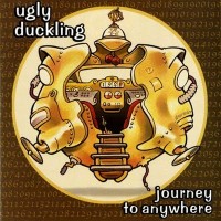 Purchase Ugly Duckling - Journey To Anywhere CD1