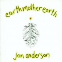 Purchase Jon Anderson - Earth Mother Earth