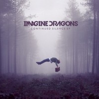 Purchase Imagine Dragons - Continued Silence (EP)