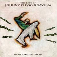 Purchase Johnny Clegg & Savuka - In My African Dream (The Best Of)