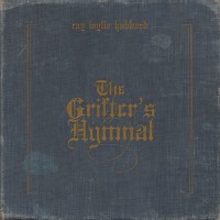 Purchase Ray Wylie Hubbard - Grifter's Hymnal