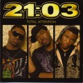 Buy 21:03 - Total Attention Mp3 Download