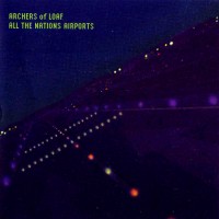 Purchase Archers of Loaf - All The Nations Airports