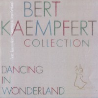 Purchase Bert Kaempfert - Dancing In Wonderland
