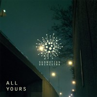 Purchase Submotion Orchestra - All Yours (CDS)