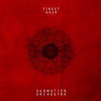 Purchase Submotion Orchestra - Finest Hour