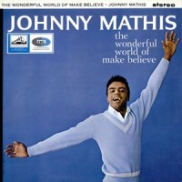 Purchase Johnny Mathis - The Wonderful World Of Make Believe