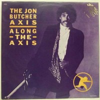 Purchase Jon Butcher Axis - Along The Axis