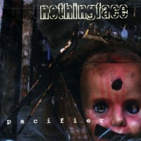 Purchase Nothingface - Pacifier