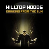 Purchase Hilltop Hoods - Drinking From The Sun