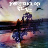 Purchase Jose Feliciano - For My Love... Mother Music