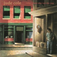 Purchase Jude Cole - I Don't Know Why I Act This Way