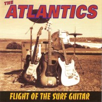 Purchase The Atlantics - Flight of the Surf Guitar