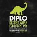 Buy diplo - Decent Work For Decent Pay Vol. 1 Mp3 Download
