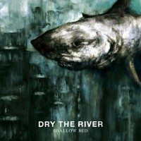 Purchase Dry The River - Shallow Bed