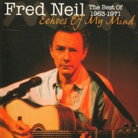 Purchase Fred Neil - Echoes Of My Mind: The Best Of