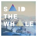 Buy Said the Whale - Little Mountain Mp3 Download