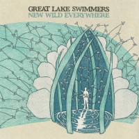 Purchase Great Lake Swimmers - New Wild Everywhere